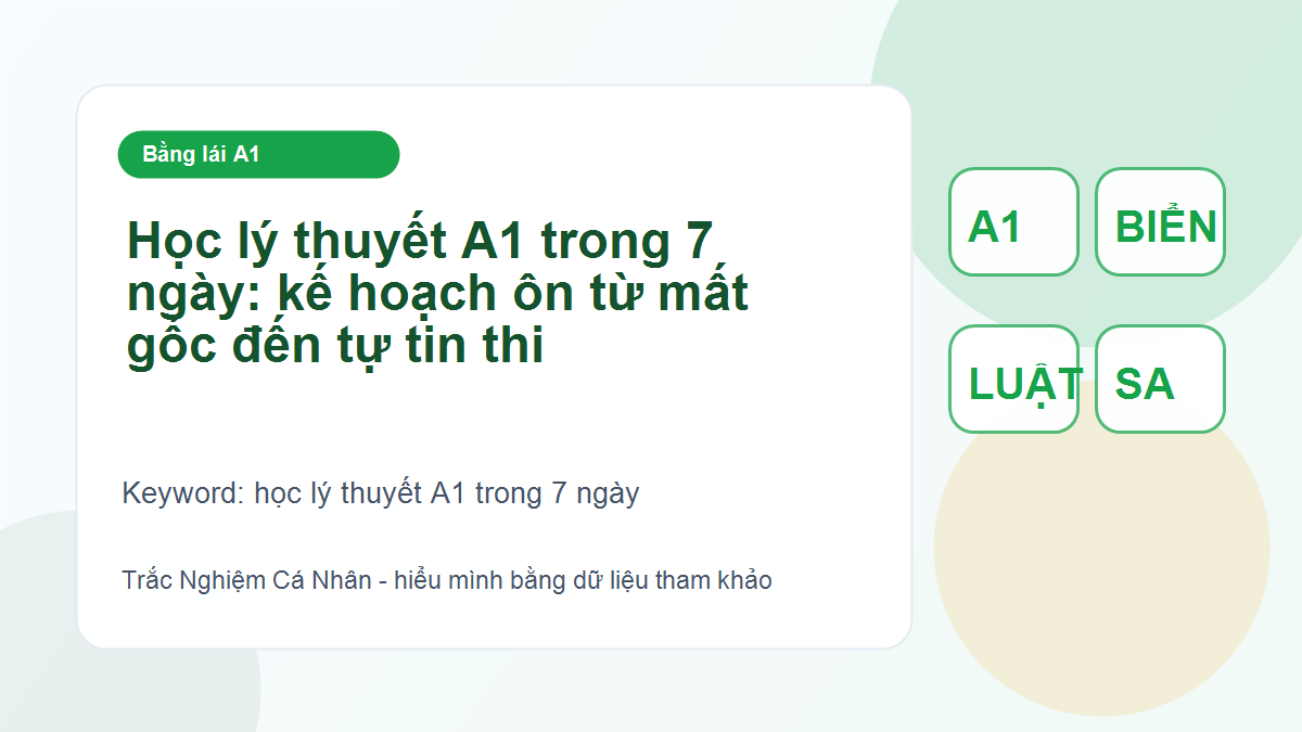 Học lý thuyết A1 trong 7 ngày: kế hoạch ôn từ mất gốc đến tự tin thi - học lý thuyết A1 trong 7 ngày