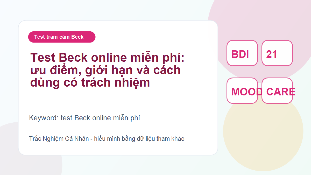 Test Beck online miễn phí: ưu điểm, giới hạn và cách dùng có trách nhiệm